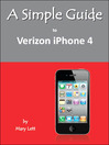 A Simple Guide to Verizon iPhone 4 (eBook)